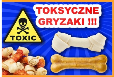 PRZEKĄSKI DLA PSÓW SĄ&nbsp;TOKSYCZNE!