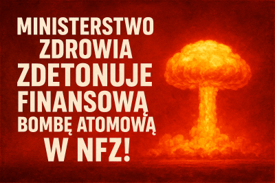 BUDŻET 2026: FINANSOWA BOMBA A. W&nbsp;NFZ!