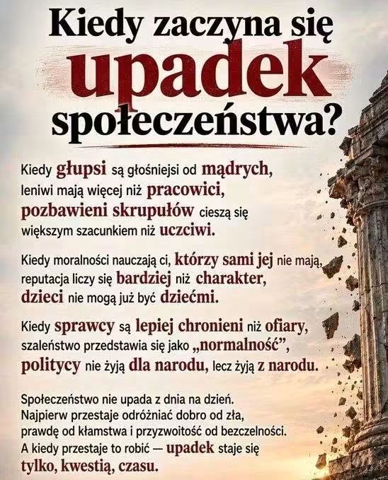 Plakat z pytaniem o to, kiedy zaczyna się upadek społeczeństwa, zawierający przemyślenia na temat cech społecznych i moralnych.